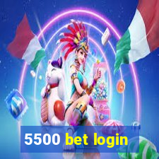 5500 bet login